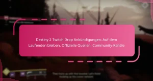 Destiny 2 Twitch Drop Ankündigungen: Auf dem Laufenden bleiben, Offizielle Quellen, Community-Kanäle
