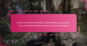 Destiny 2 Twitch Drop Rückblick: Zusammenfassung vergangener Drops, bemerkenswerte Belohnungen, Community-Highlights
