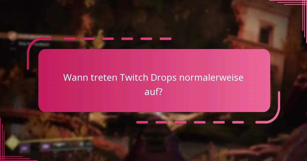 Wie bleiben Sie über Ankündigungen zu Twitch Drops informiert?