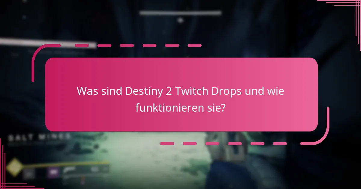 Wie kann ich an Destiny 2 Twitch Drop Community-Events teilnehmen?