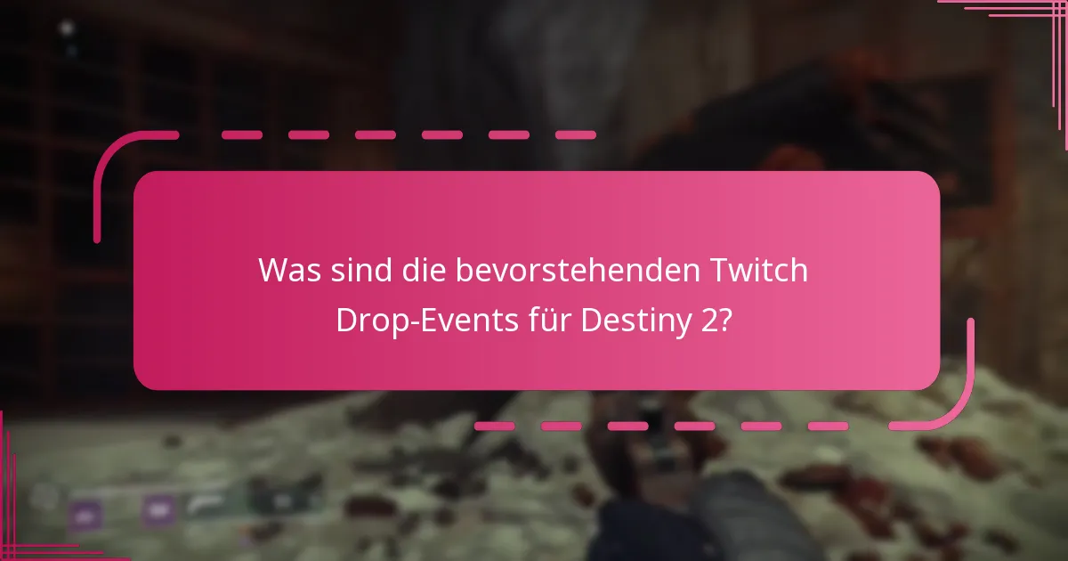 Wie kann ich meine Belohnungen aus Twitch Drops maximieren?