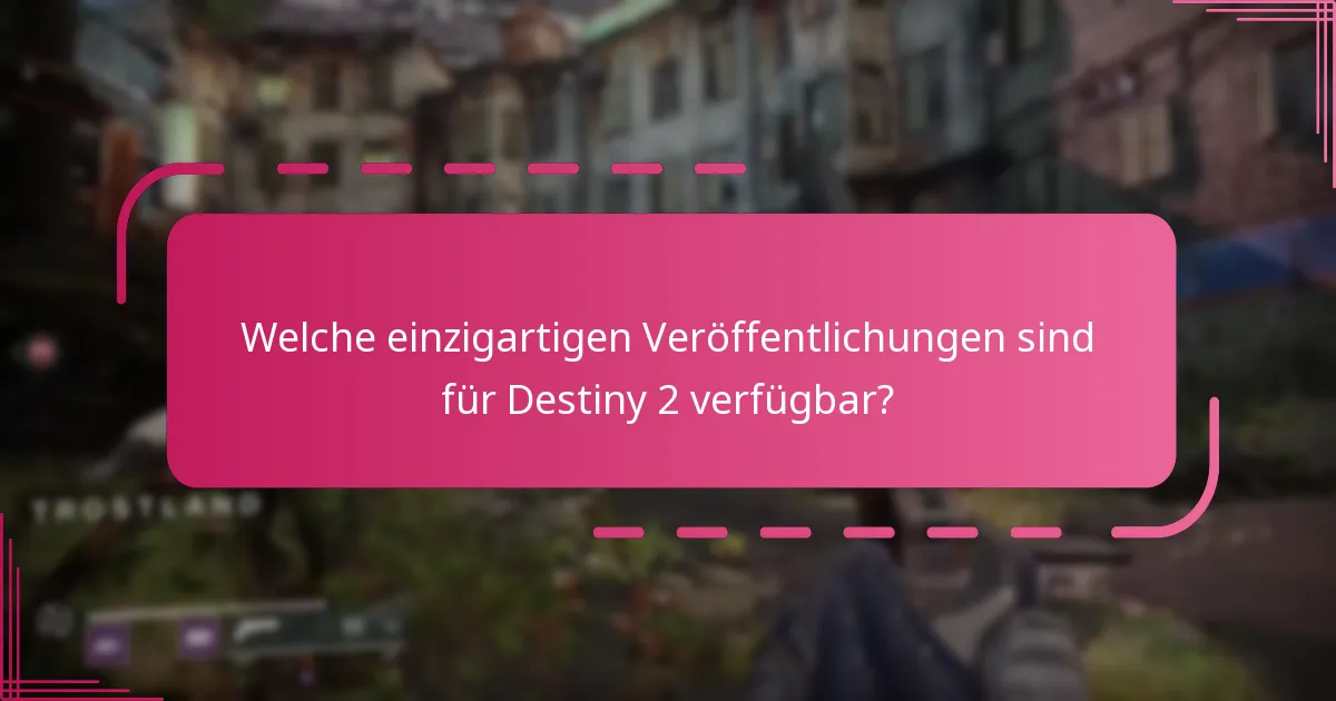 Wo können Spieler die Destiny 2-Sonderausgaben kaufen?