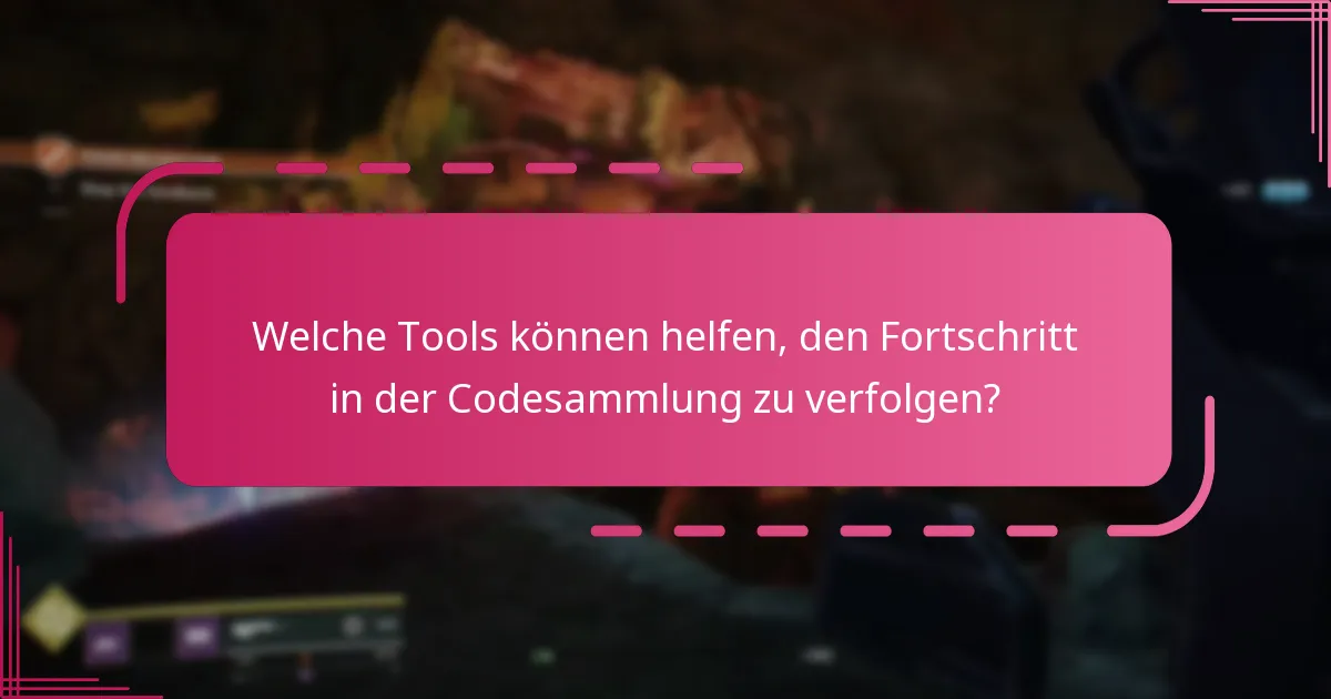 Welche häufigen Herausforderungen haben Spieler bei der Codesammlung?